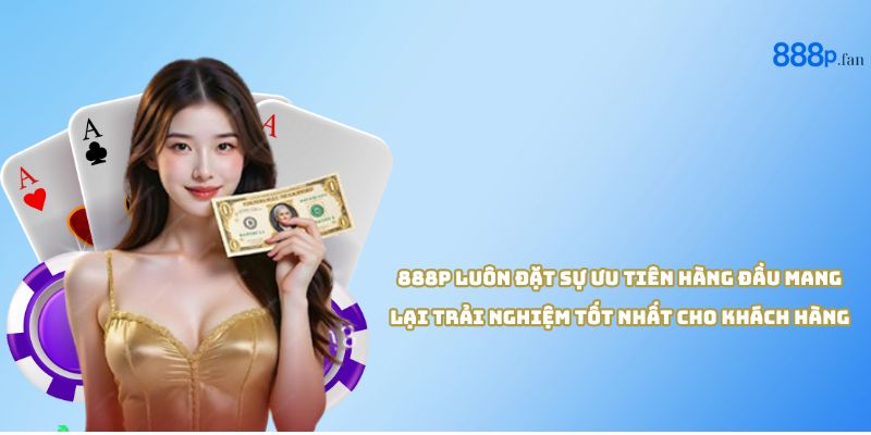 Trung tâm hỗ trợ khách hàng 888P hoạt động 24/7 giúp người chơi an tâm sử dụng dịch vụ